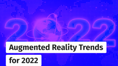 Augmented reality trends for 2022