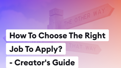 How To Choose The Right Job To Apply? Creator’s Guide